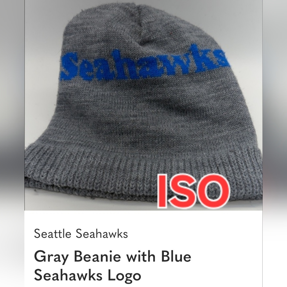ISO ** WANTED*"" Seattle Seahawks Gray Beanie with Blue Logo